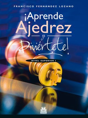 cover image of ¡Aprende ajedrez y diviértete!